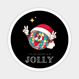 Jolly and bright, tis the season Magnet